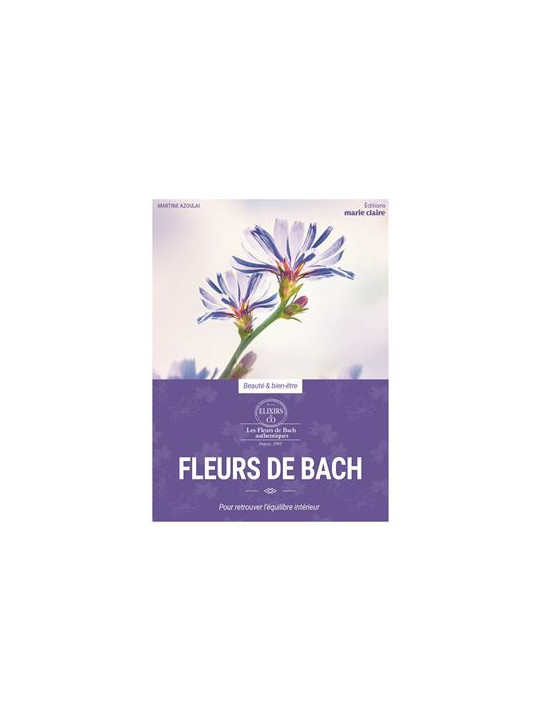 Fleurs de Bach - Pour retrouver l'équilibre intérieur