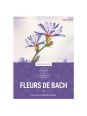 Fleurs de Bach - Pour retrouver l'équilibre intérieur