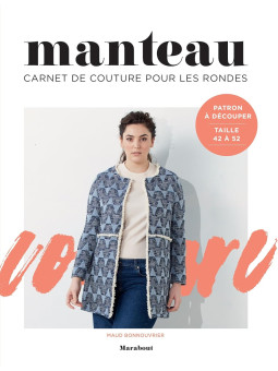 Manteau - Carnet de couture pour les rondes - Patron à découper taille 42 à 52