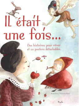 Il était une fois... Des histoires pour rêver et 20 posters détachables