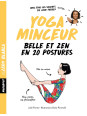 Yoga minceur - Belle et zen en 20 postures