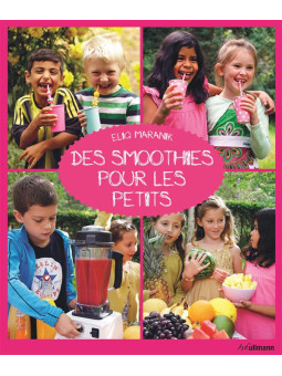 Des smoothies pour les petits - Mystik-Boutique.fr, Librairie Discount