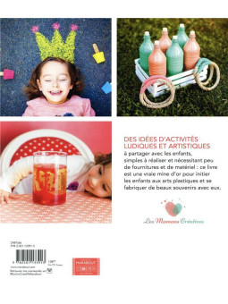 Les mamans créatives - Les activités créatives c'est bien, mais avec maman c'est encore mieux !