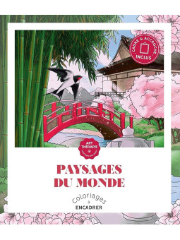 Art Thérapie - Coloriages à encadrer - Paysages du monde - Cadre & accroche inclus