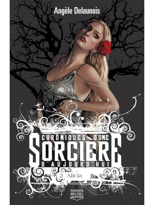 Chroniques d'une sorcière d'aujourd'hui - Tome 2 - Alicia
