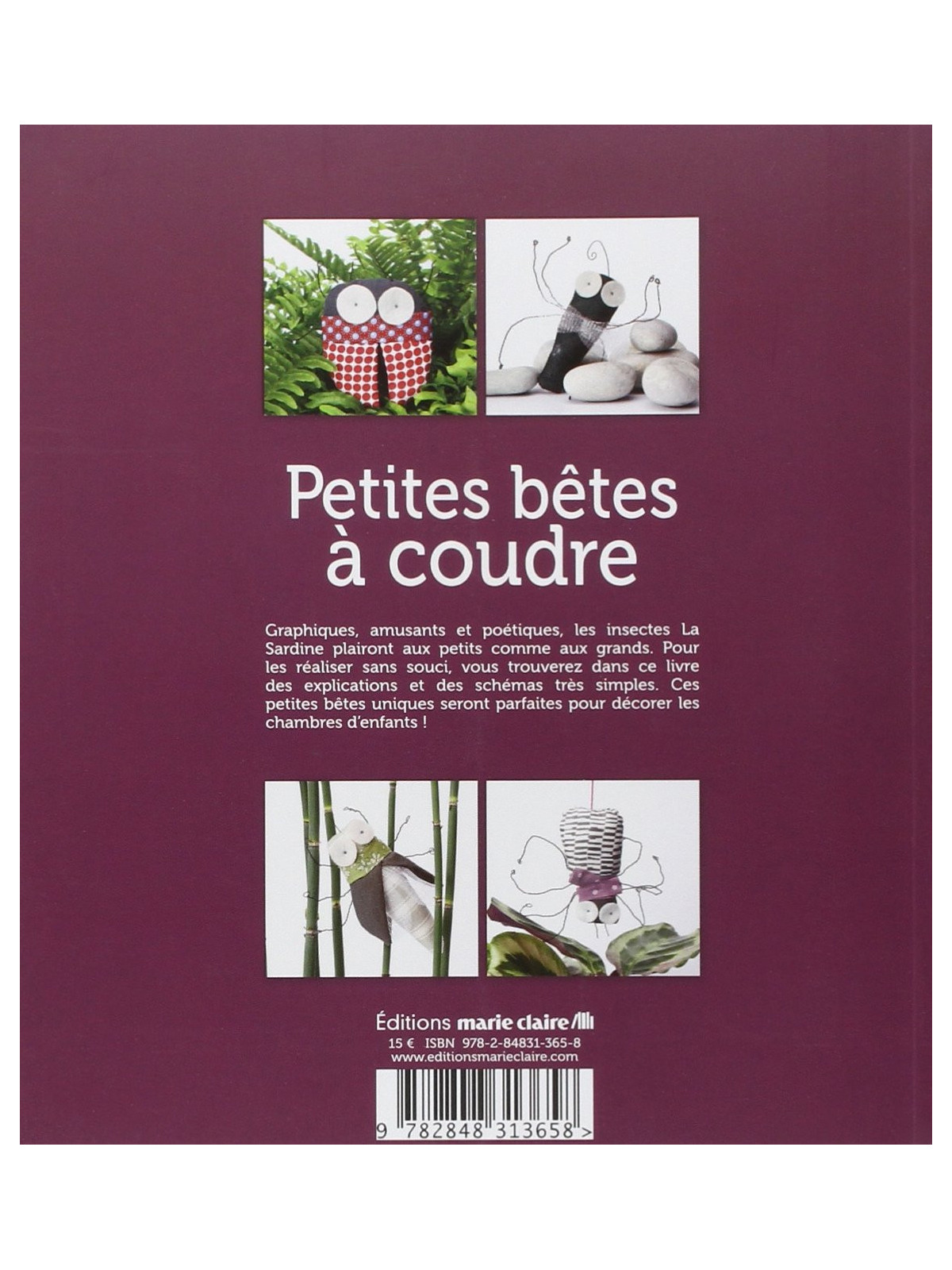 Petites bêtes à coudre - 50 modèles faciles à faire