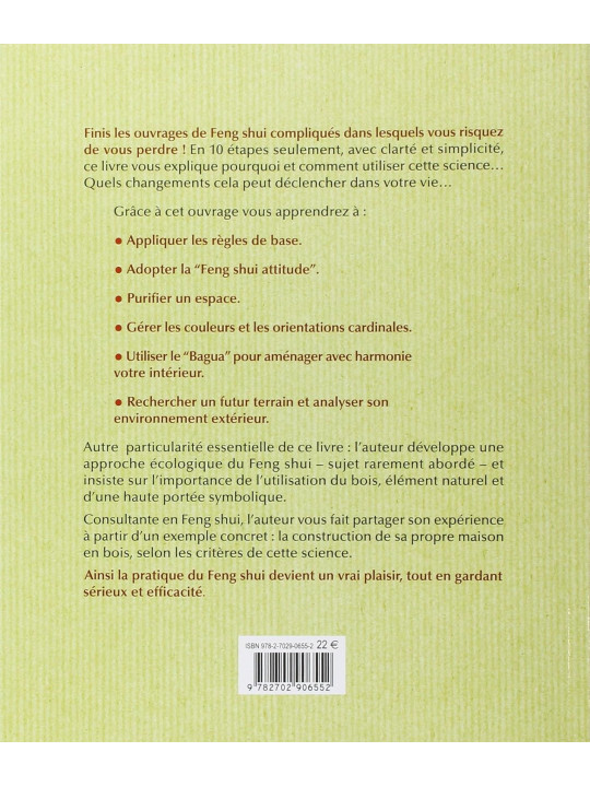 Créez ou aménagez votre maison Feng Shui - Les 10 étapes clés du changement