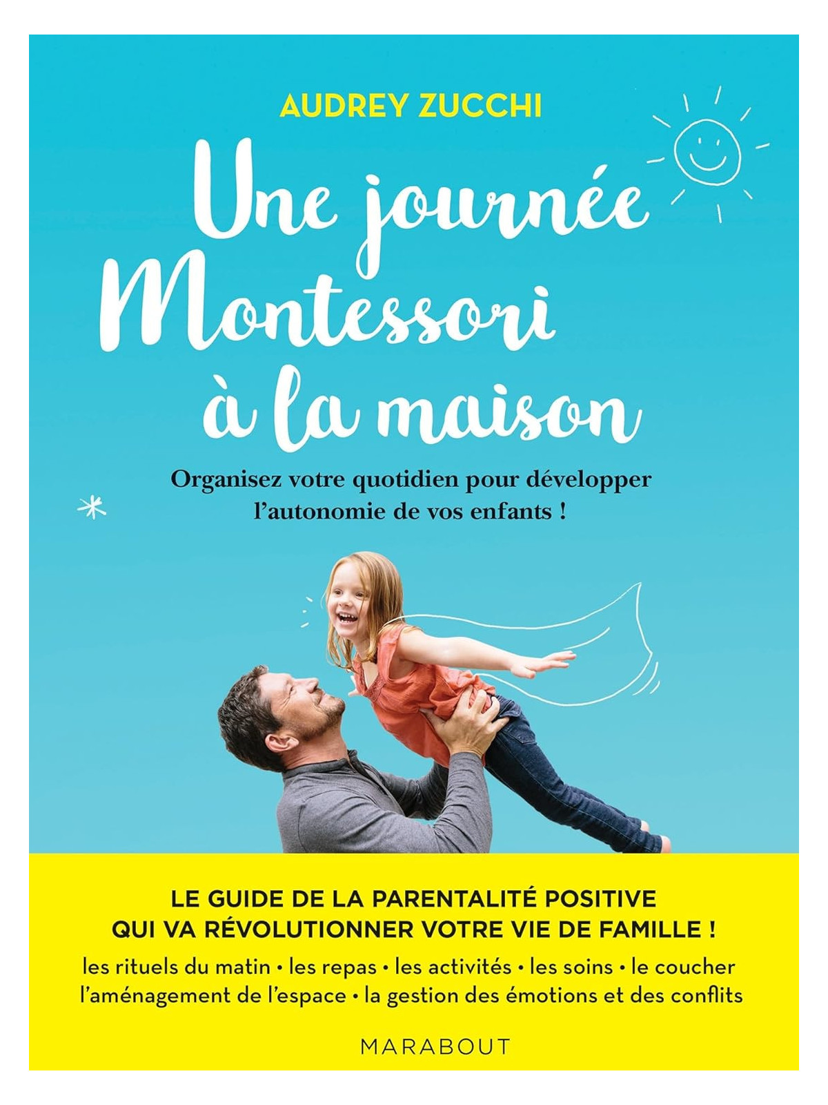 Une journée Montessori à la maison - Organisez votre quotidien pour développer l'autonomie de vos enfants !