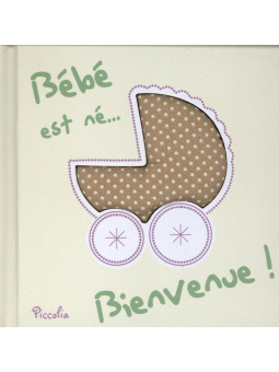 Bébé est né... Bienvenue !