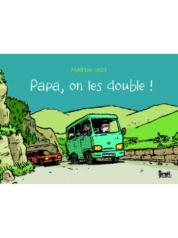 Papa, on les double !