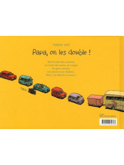 Papa, on les double !