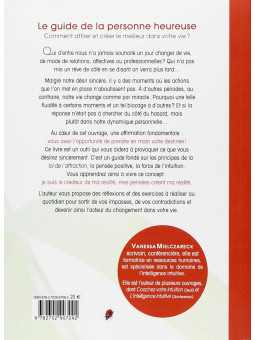 Le guide de la personne heureuse - Comment créer et attirer le meilleur dans sa vie ?