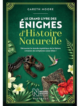 Le grand livre des énigmes d'Histoire Naturelle - Découvrez le monde mystérieux de la Nature à travers de complexes casse-têtes