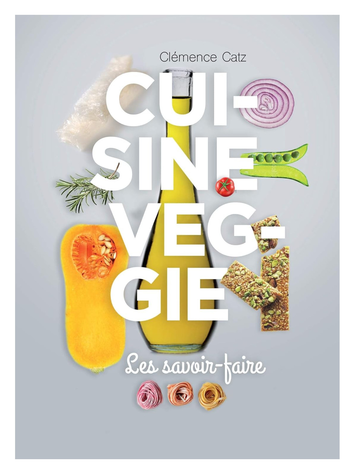 Cuisine veggie - Les savoir-faire