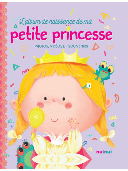 L'album de naissance de ma petite princesse - Photos, vidéos et souvenirs