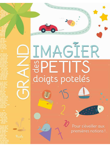 Grand imagier des petits doigts potelés - Pour s'éveiller aux premières notions !