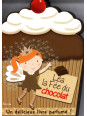 Léa la fée du chocolat - Un délicieux livre parfumé !