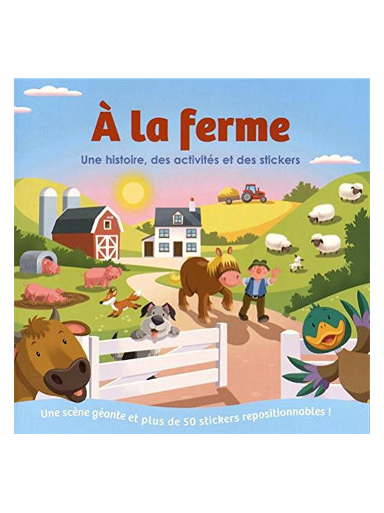 A la ferme - Une histoire, des activités et des stickers