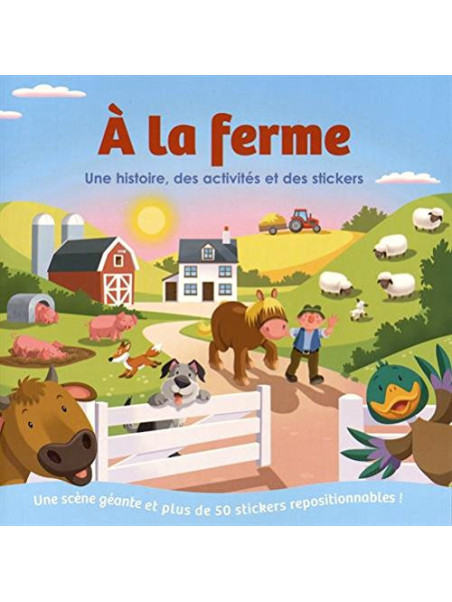 A la ferme - Une histoire, des activités et des stickers