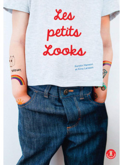 Les petits looks - 20 modèles pour enfant à coudre - Patrons inclus du 1 au 5 ans