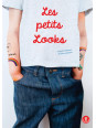 Les petits looks - 20 modèles pour enfant à coudre - Patrons inclus du 1 au 5 ans