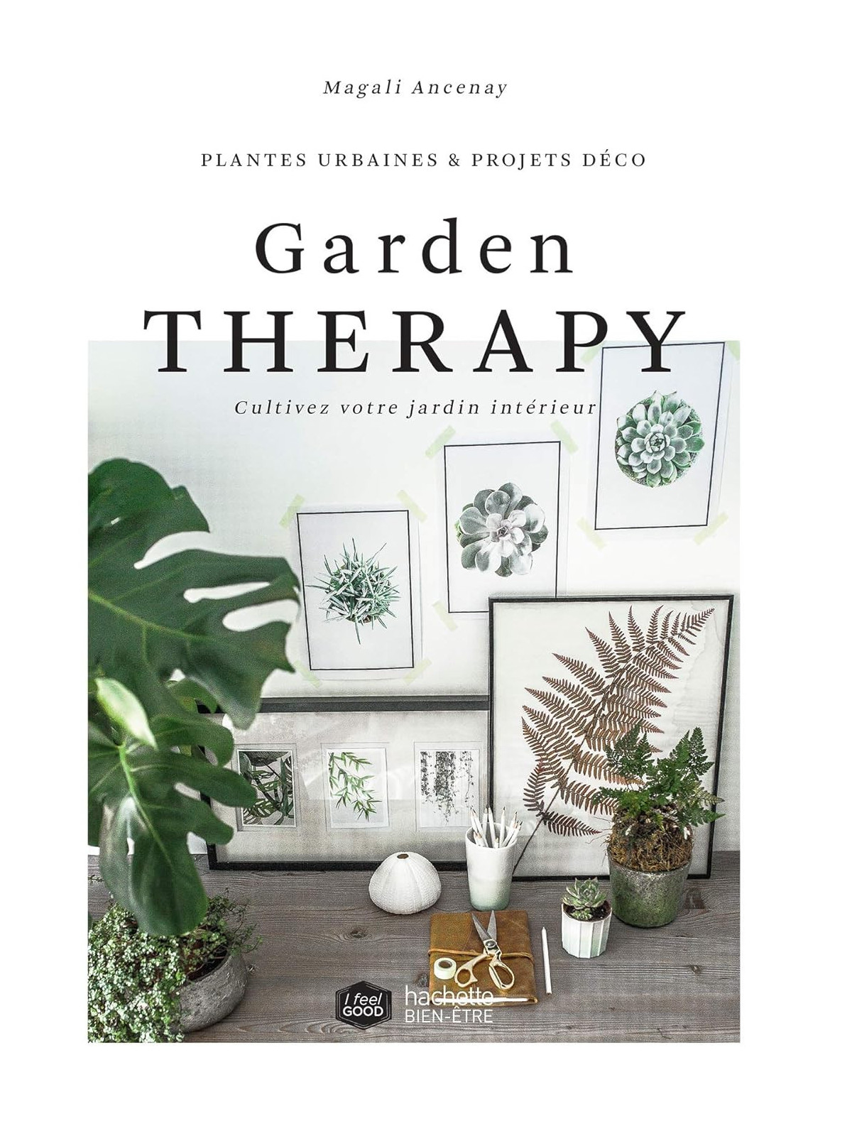 Garden Therapy - Cultivez votre jardin intérieur