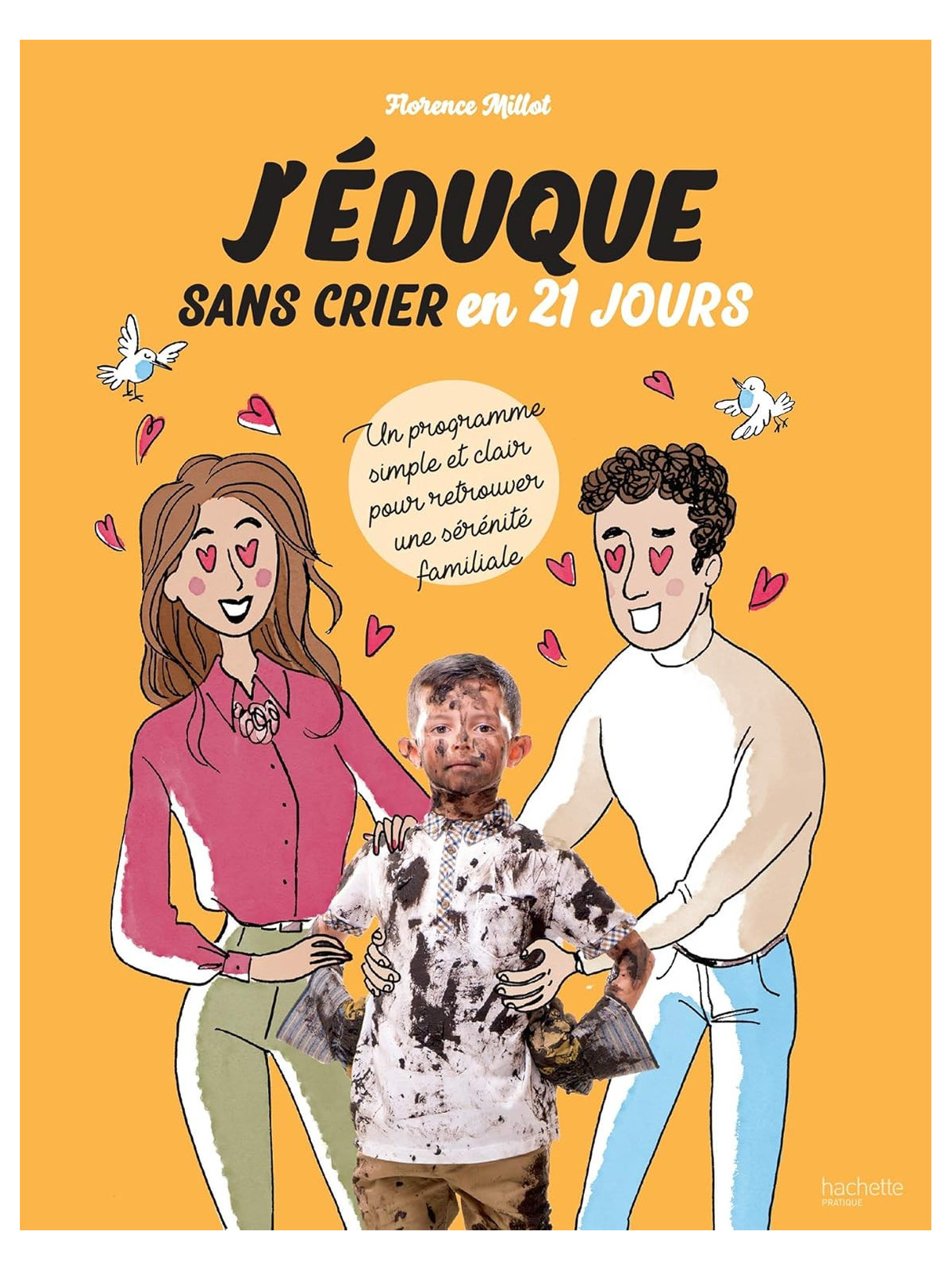 J'éduque sans crier en 21 jours - Un programme simple et clair pour retrouver une sérénité familiale
