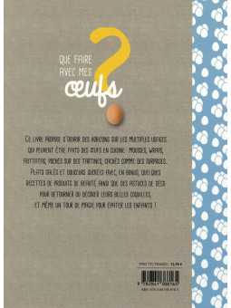 Que faire avec mes œufs ? Recettes, cuisine, déco, astuces pour ceux qui ont des poules