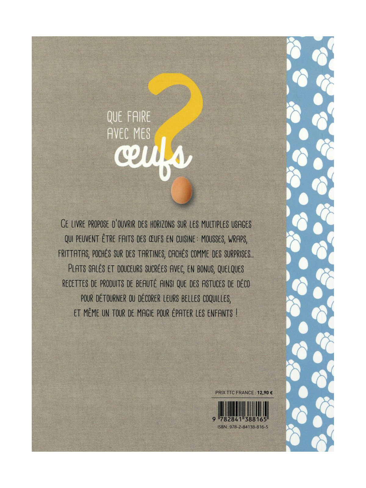 Que faire avec mes œufs ? Recettes, cuisine, déco, astuces pour ceux qui ont des poules