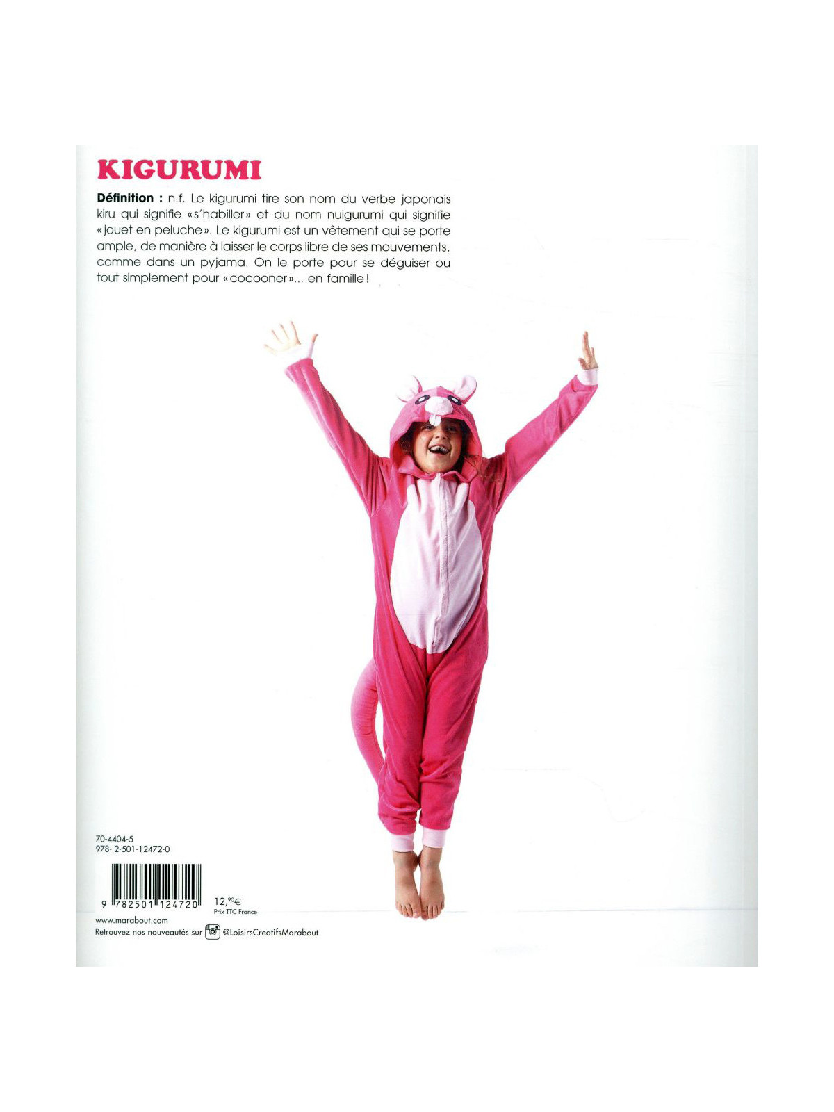 L'atelier Kigurumi - Facile à réaliser - 10 modèles à taille réelle du 4 ans au XL