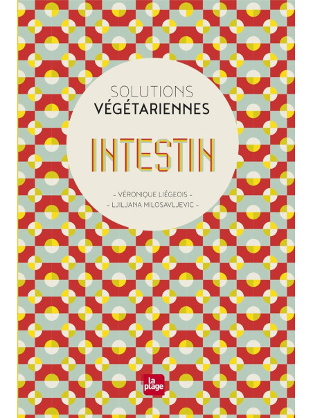 Solutions végétariennes - Intestin