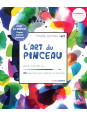 L'art du pinceau - 44 exercices pour explorer la peinture - Prêt à l'emploi Papier spécial peinture