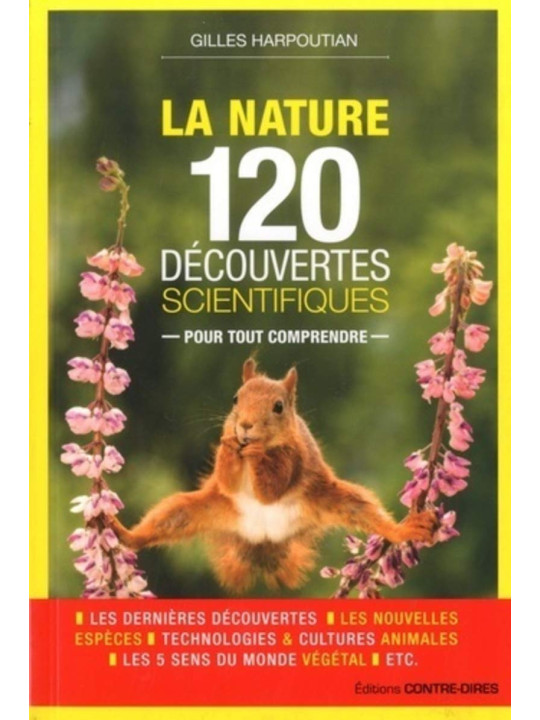 La nature - 120 découvertes scientifiques pour tout comprendre