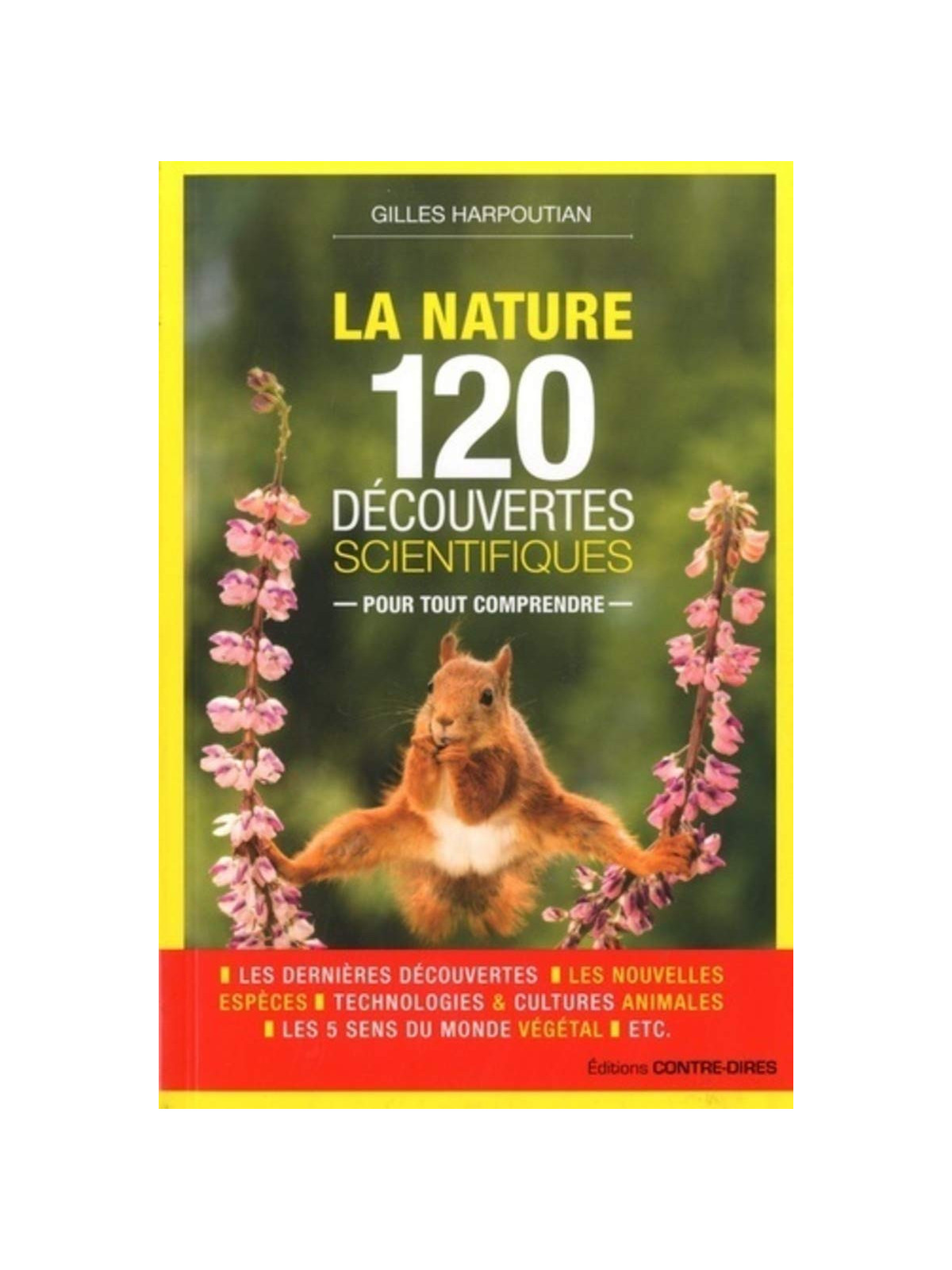 La nature - 120 découvertes scientifiques pour tout comprendre