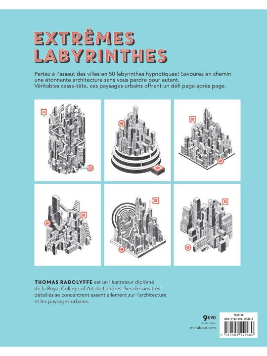 Extrêmes labyrinthes - 50 labyrinthes pour se perdre en ville