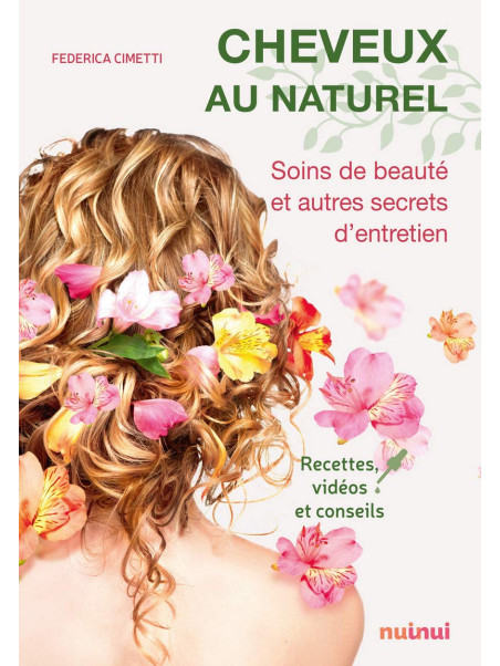 Cheveux au naturel - Soins de beauté et autres secrets d'entretien
