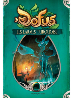 Dofus - Tome 03 - Les larmes turquoise
