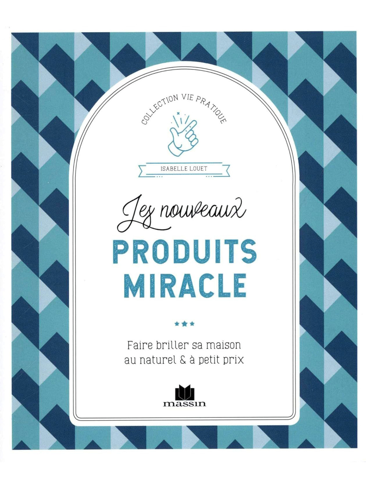 Les nouveaux produits miracle - Faire briller sa maison au naturel & à petit prix