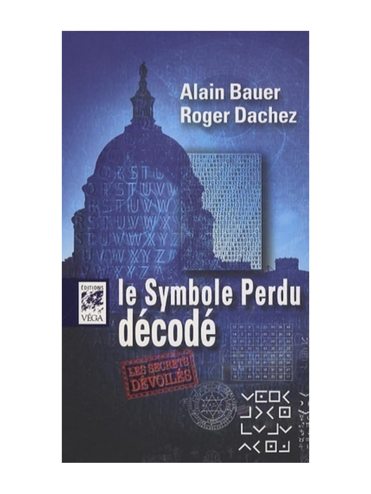 Le symbole perdu décodé