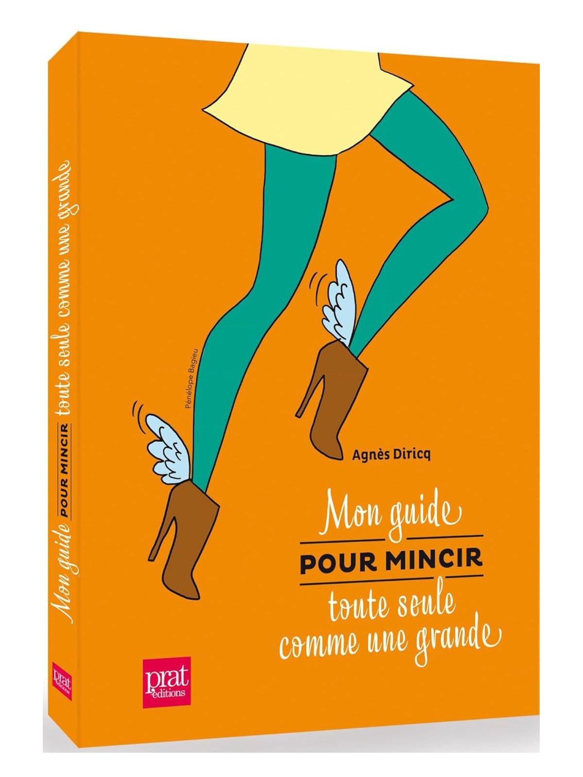 Mon guide pour mincir toute seule comme une grande
