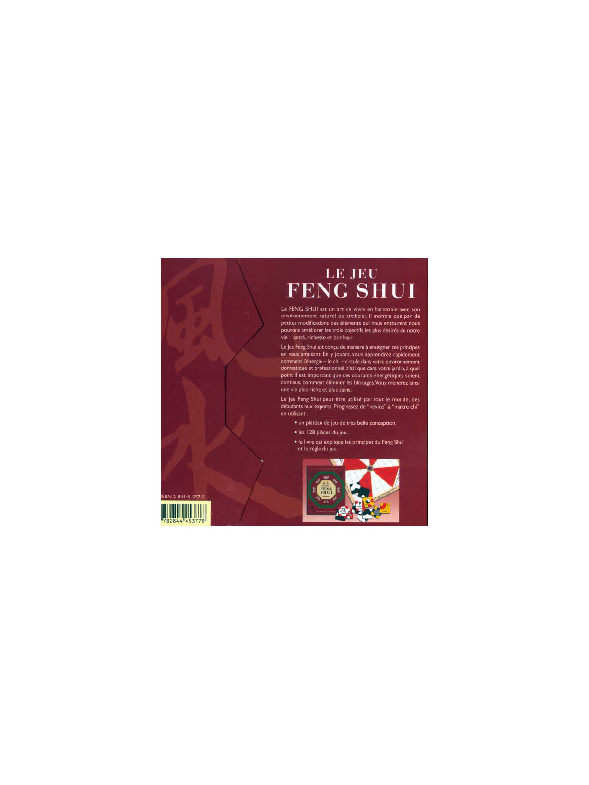 Le jeu Feng Shui