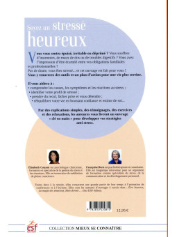 Soyez un stressé heureux - Apprivoiser son stress pour rééquilibrer sa vie