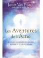 Les Aventures de l'âme - Voyages dans les dimensions physiques et spirituelles