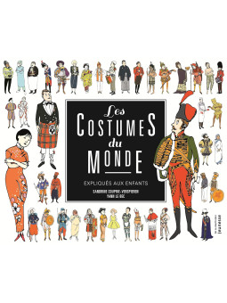 Les costumes du monde expliqués aux enfants