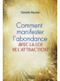 Comment manifester l'abondance avec la loi de l'attraction