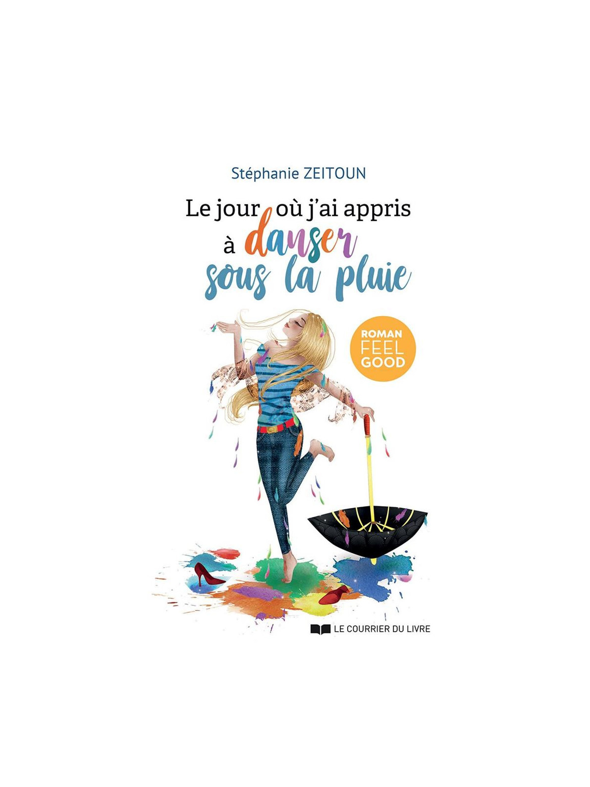 Le jour où j'ai appris à danser sous la pluie