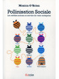 Pollinisation sociale - Les médias sociaux au service de votre entreprise
