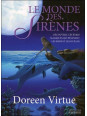 Le monde des sirènes - Découvrez les êtres magiques qui peuplent les mers et les océans