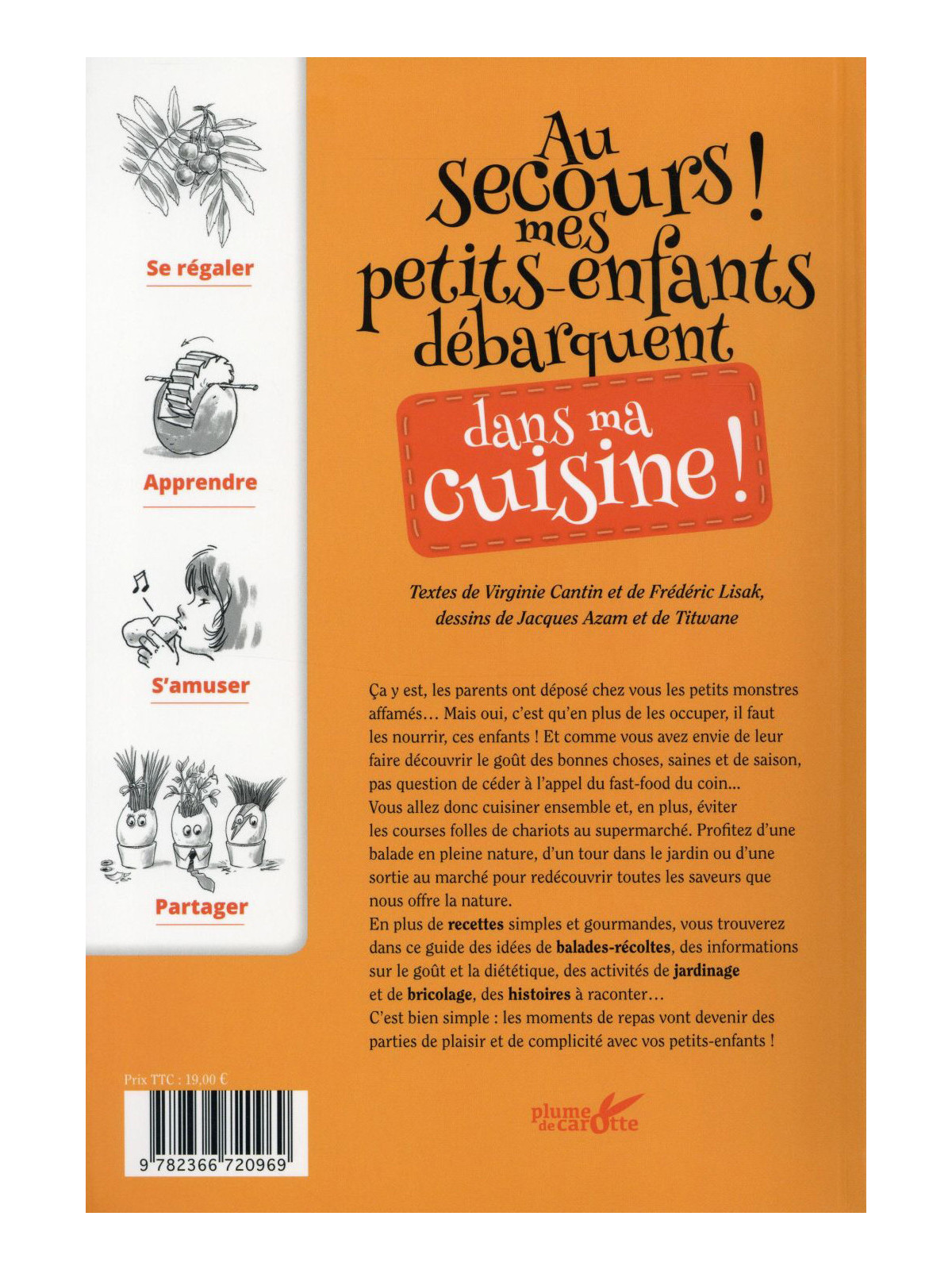Au secours ! Mes petits-enfants débarquent dans ma cuisine ! Guide de survie à l'usage des grands-parents